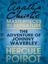 The Adventure of Johnnie Waverley (eBook): An Agatha Christie Short Story